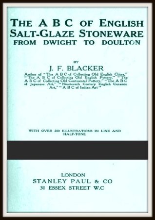 Read The A B C of English Salt Glaze Stoneware from Dwight to Doulton - James F. Blacker file in ePub