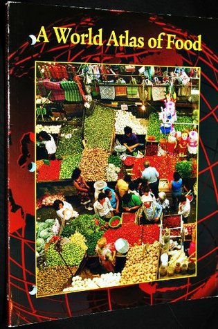 Read Online A World Atlas of Food (Food for Today Series) - Staff file in PDF