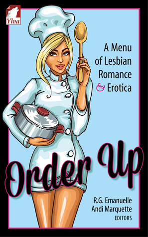 Read Order Up: A Menu of Lesbian Romance and Erotica - R.G. Emanuelle | ePub