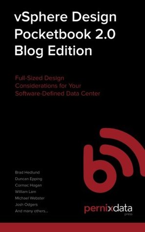 Read vSphere Design Pocketbook 2.0: Blog Sized Design Considerations for Your Software Designed Data Center - Frank Denneman file in ePub