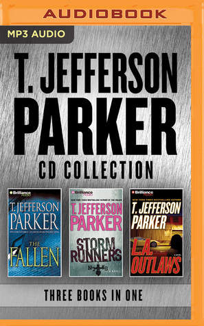 Read Online T. Jefferson Parker - Collection: The Fallen Storm Runners L.A. Outlaws - T. Jefferson Parker file in PDF