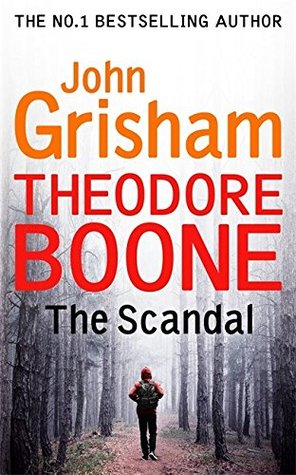 Full Download Theodore Boone: The Scandal: Theodore Boone 6 - John Grisham | ePub