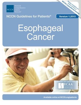 Read NCCN Guidelines for Patients®: Esophageal Cancer - National Comprehensive Cancer Network® (NCCN®) file in ePub