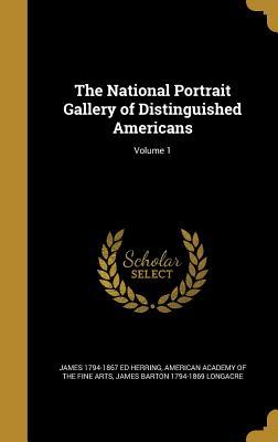 Read The National Portrait Gallery of Distinguished Americans; Volume 1 - James 1794-1867 Ed Herring file in ePub