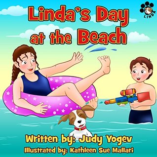 Read Online Children's book- Linda's Day at the Beach, a summertime story about a little dog who got lost on the beach till it was found safe and happy: (Bedtime story,Early  and kids (Linda's Adventures Book 7) - Judy Yogev | ePub