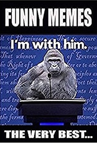 Full Download Memes: Harambe's Memes - Funny Memes Chosen By Harambe - Funny Memes And Harambe Rule! - Memes | ePub