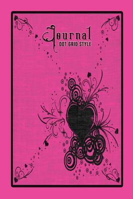 Read Journal Dot Grid Style: Pink 6x9 Heart Design 240 Page Dot Grid Style Journal Notebook Diary (Volume 1) - Elf Owl Publishing | PDF