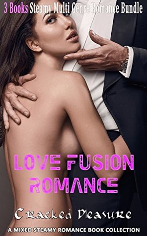 Download Love Fusion Romance: Cracked Pleasure: A Mixed Steamy Romance Book Collection - P.N. Books file in PDF