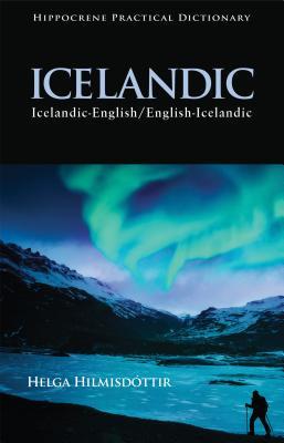 Download Icelandic-English/English-Icelandic Practical Dictionary - Helga Hilmisdottir | PDF