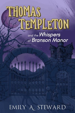 Full Download Thomas Templeton and the Whispers of Branson Manor - Emily A. Steward file in ePub