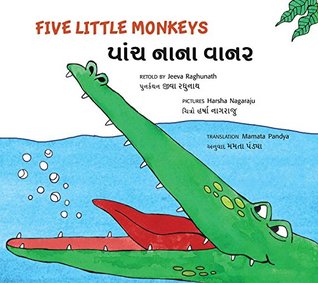 Read Online Five Little Monkeys/Paanch Naanaa Vaanar (Bilingual: English/Gujarati) - Jeeva Raghunath file in PDF