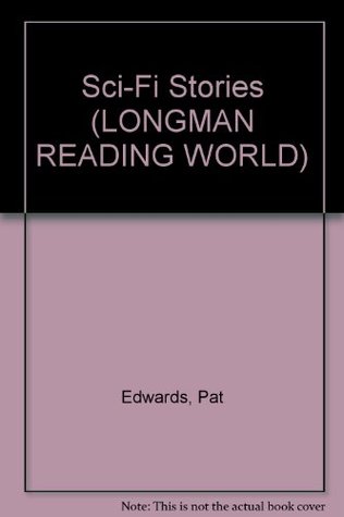 Read Online Genre Library Sci-Fi Stories 1st. Edition (LONGMAN READING WORLD) - Pat Edwards | ePub