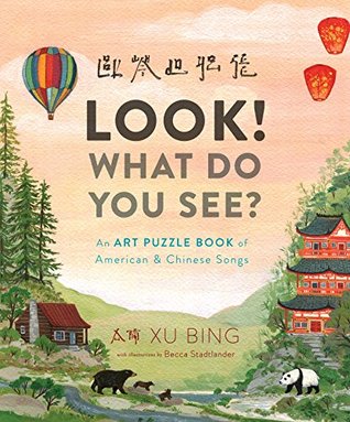 Read Look! What Do You See?: An Art Puzzle Book of American and Chinese Songs - Xu Bing file in ePub