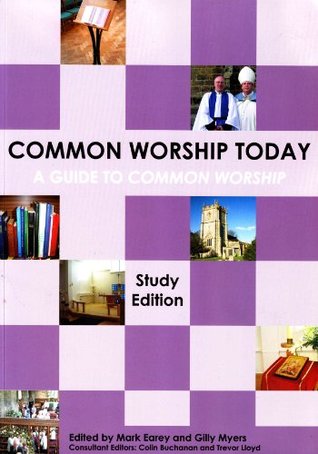 Read Online Common Worship Today: A Guide to Common Worship - Mark Earey file in ePub