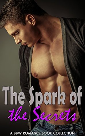 Download The Spark of the Secrets: A BBW Romance Book Collection - Florence Hendrickson file in PDF