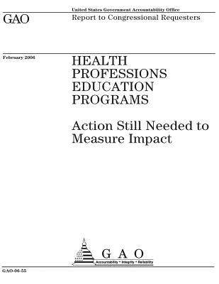 Download Health Professions Education Programs: Action Still Needed to Measure Impact - U.S. Government Accountability Office | ePub