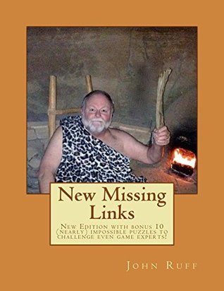 Read Online New Missing Links: An Official Mensa Dropout's Book of Quirky Puzzles - John Ruff | ePub