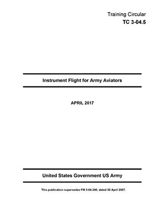 Download Training Circular TC 3-04.5 Instrument Flight for Army Aviators April 2017 - U.S. Army file in ePub