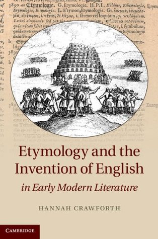 Full Download Etymology and the Invention of English in Early Modern Literature - Hannah Crawforth file in ePub