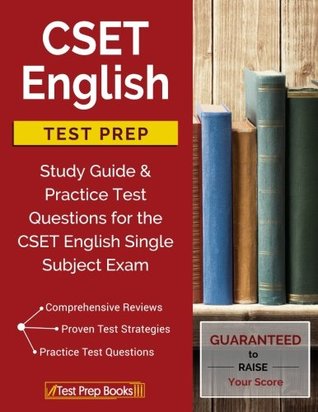 Read Online CSET English Test Prep: Study Guide & Practice Test Questions for the CSET English Single Subject Exam - CSET English Study Book Prep Team | ePub