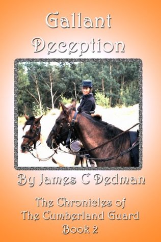 Read Gallant Deception (Chronicles of the Cumberland Guard Book 2) - James Dedman | ePub