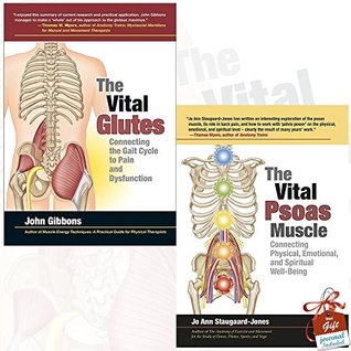 Read Vital Glutes and Vital Psoas Muscle 2 Books Bundle Collection With Gift Journal - Connecting the Gait Cycle to Pain and Dysfunction, Connecting Physical, Emotional, and Spiritual Well-Being - John Gibbons file in PDF