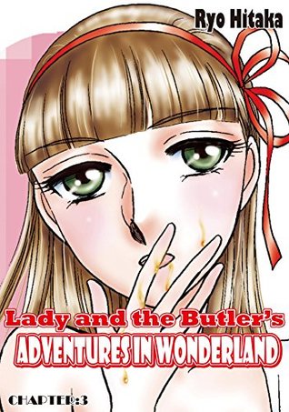 Read Lady and the Butler’s Adventures in Wonderland #3 - Ryo Hitaka | PDF