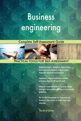 Read Business engineering Complete Self-Assessment Guide - Gerardus Blokdyk | PDF