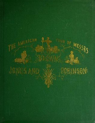 Download The American Tour of Messrs. Brown, James and Robinson: Being the History of What They Saw, & Did in the United States, Canada and Cuba - Toby file in PDF