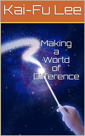 Download Making a World of Difference: Dr. Kai-Fu Lee's Autobiography - Kai-Fu Lee | ePub