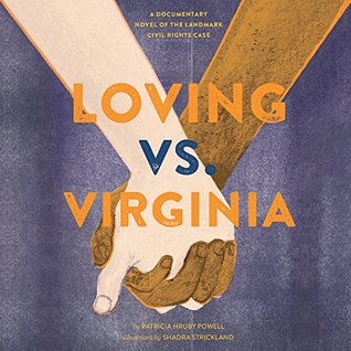 Download Loving vs. Virginia: A Documentary Novel of the Landmark Civil Rights Case - Patricia Hruby Powell file in ePub