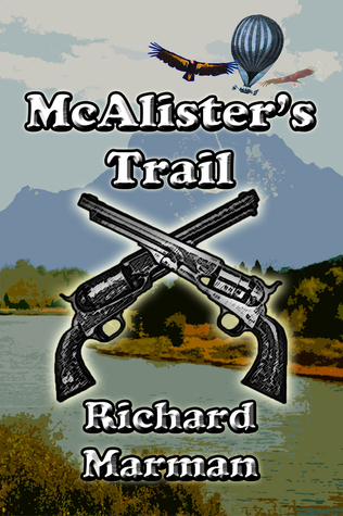 Download McAlister's Trail - Book 5 in the McAlister Line - Richard Marman | ePub