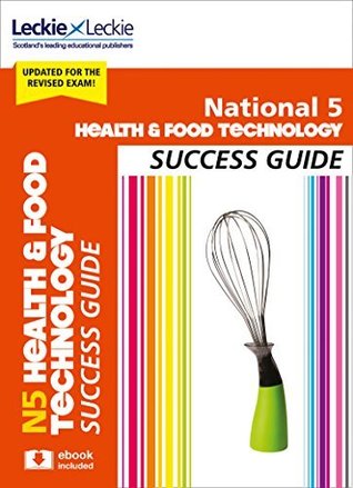 Download National 5 Health and Food Technology Success Guide (Success Guide) - Karen Coull | PDF