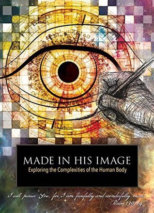 Download Made In His Image - Creation - Scientific Creationism - The Creation - 4 DVD set with Free 109 Page Viewer Guide - Produced by Institute for Creation  Spanish, Chinese and Korean Edition) - n/a | ePub