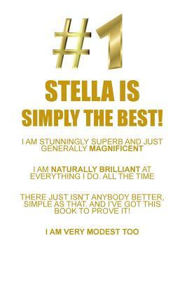 Full Download STELLA IS SIMPLY THE BEST AFFIRMATIONS WORKBOOK Positive Affirmations Workbook Includes: Mentoring Questions, Guidance, Supporting You - Affirmations World | ePub