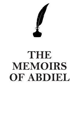 Download THE MEMOIRS OF ABDIEL AFFIRMATIONS WORKBOOK Positive Affirmations Workbook Includes: Mentoring Questions, Guidance, Supporting You - Affirmations World file in PDF