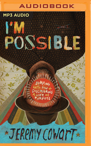 Full Download I'm Possible: Jumping into Fear and Discovering a Life of Purpose - Jeremy Cowart | ePub