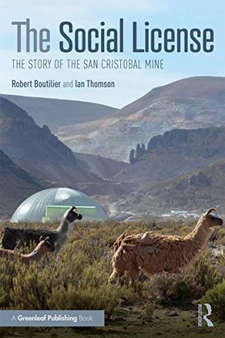 Download The Social License: The Story of the San Cristobal Mine - Robert Boutilier | ePub