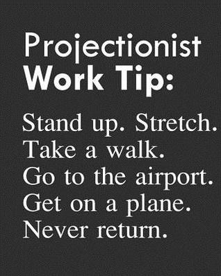 Download Projectionist Work Tip: Stand Up. Stretch. Take a Walk. Go to the Airport. Get on a Plane. Never Return.: Calendar 2019, Monthly & Weekly Planner Jan. - Dec. 2019 - Biblus Books file in ePub