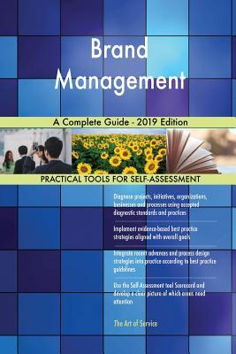 Full Download Brand Management A Complete Guide - 2019 Edition - Gerardus Blokdyk | PDF