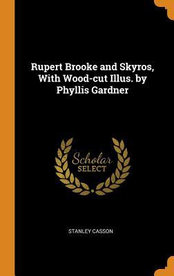 Download Rupert Brooke and Skyros, with Wood-Cut Illus. by Phyllis Gardner - Stanley Casson file in ePub