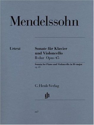 Full Download Sonata for Piano and Violoncello B flat major op. 45 - piano and cello - (HN 667) - Felix Mendelssohn Bartholdy | PDF