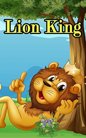 Full Download Lion King Book For Kids: Bedtime stories book for children (Bedtime stories book series for children 97) - N.S. Esther file in PDF