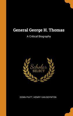 Read Online General George H. Thomas: A Critical Biography - Donn Piatt file in ePub