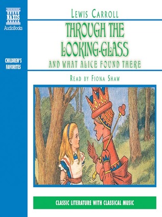 Full Download Through the Looking Glass and What Alice Found There - Lewis Carroll file in PDF