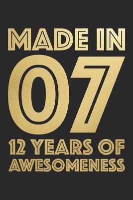 Full Download Made In 2007 12 Years of Awesomeness: Blank Lined Journal -  file in ePub