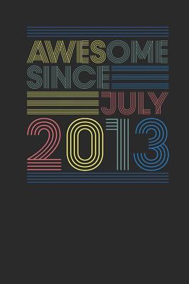 Download Awesome Since July 2013: Dotted Bullet Notebook - Happy Birthday Gift or Happy Anniversary Gift Idea - Awesome Publishing | ePub