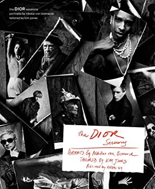 Read The Dior Sessions: Portraits by Nikolai Von Bismarck. Tailored by Kim Jones. - Kim Jones file in PDF