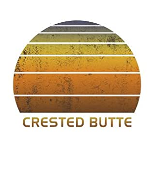 Read Online Crested Butte: Colorado Notebook Paper For Work, Home or School With Lined Wide Ruled White Sheets. Vintage Sunset Note Pad Composition Journal For Family Vacations. Back To School Notepad For Adults & Kids With 7.5 x 9.25 Inch Soft Matte Cover. -  | ePub