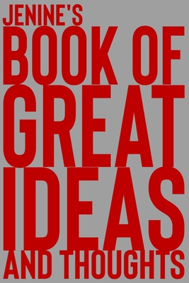 Read Jenine's Book of Great Ideas and Thoughts: 150 Page Dotted Grid and individually numbered page Notebook with Colour Softcover design. Book format: 6 x 9 in - 2 Scribble file in ePub